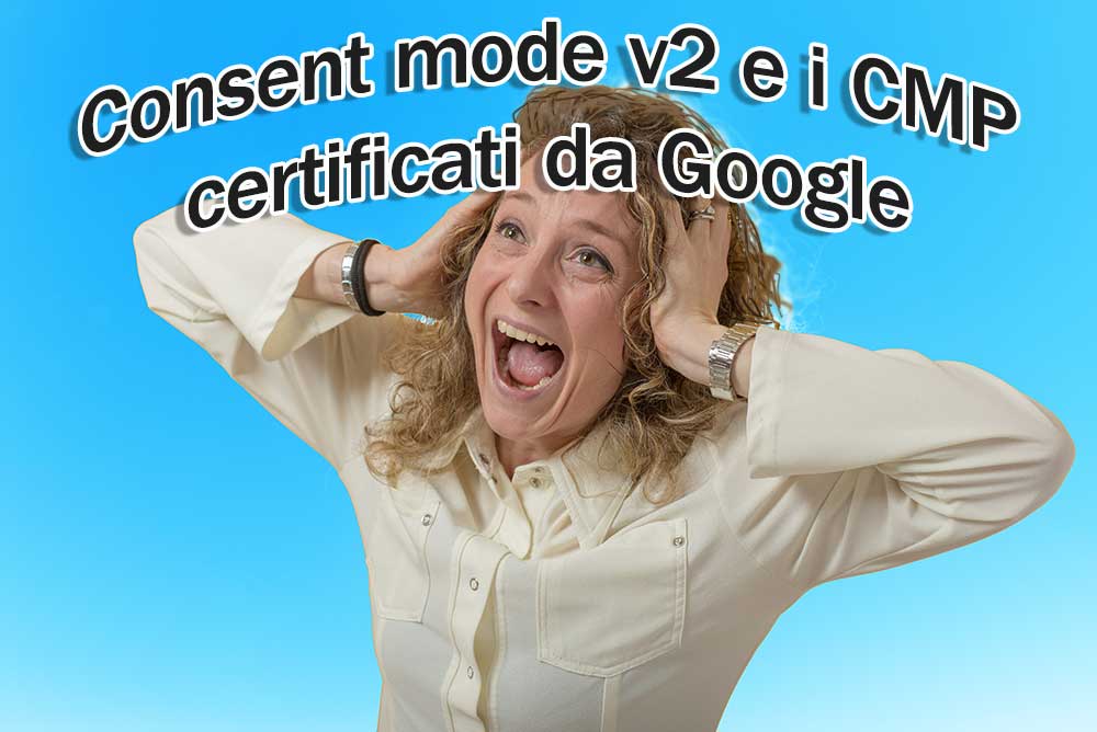 Consent Mode V2 E I Cmp Certificati Da Google